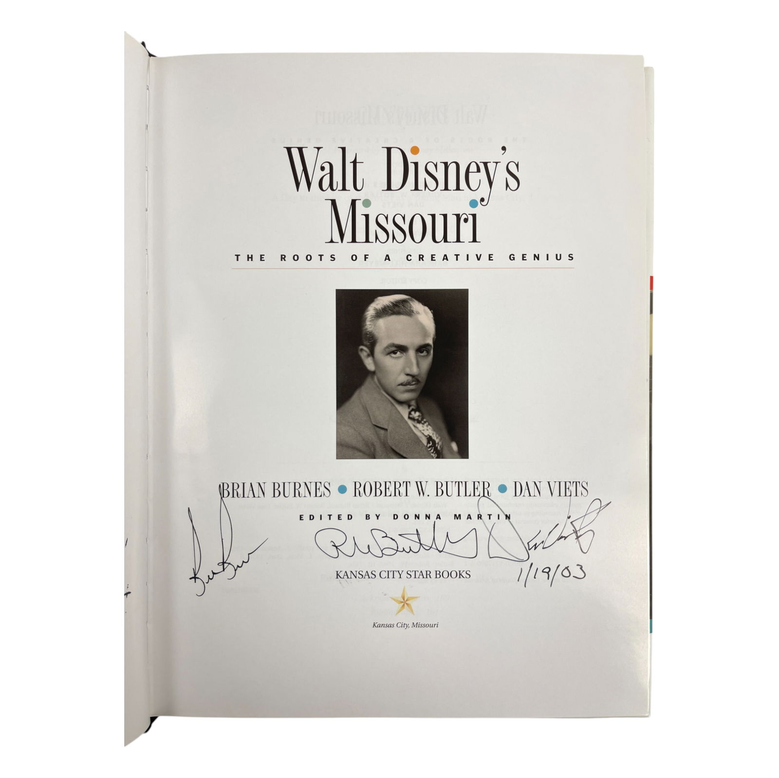 Walt Disney's Missouri Roots of a Creative Genius Signed by Brian Burnes, Robert Butler & Dan Viets (1 of 7)