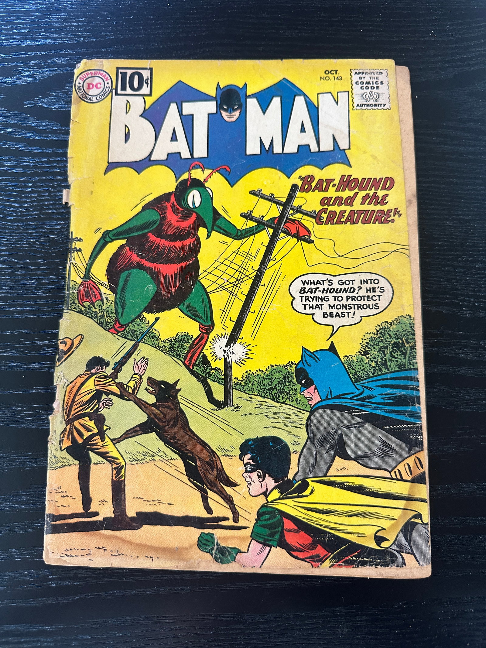 Batman #143 — 'Bat-Hound and the Creature!' (1961): Silver Age Batman #143, the final 10¢ cover-price issue, starring Batman, Robin, and Ace the Bat-Hound.