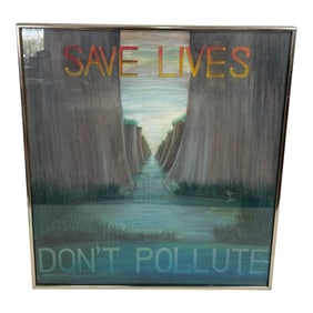 Original Environmental Painting Save Lives Don?€™t Pollute