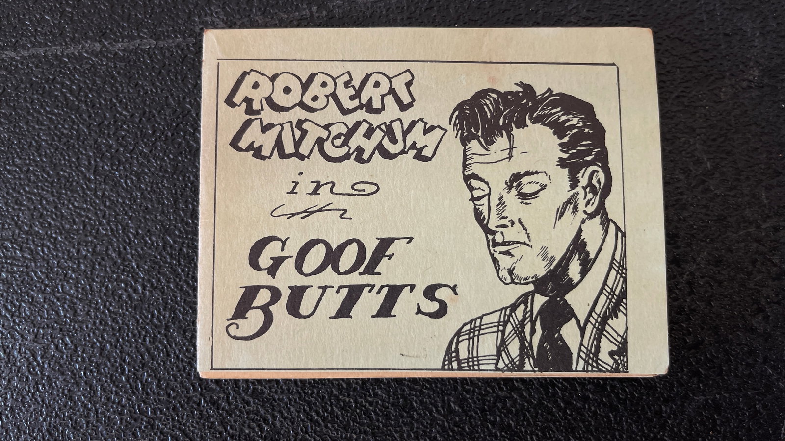 Robert Mitchum in Goof Butts Mini-Comic Book: Robert Mitchum in Goof Butts Mini-Comic Book