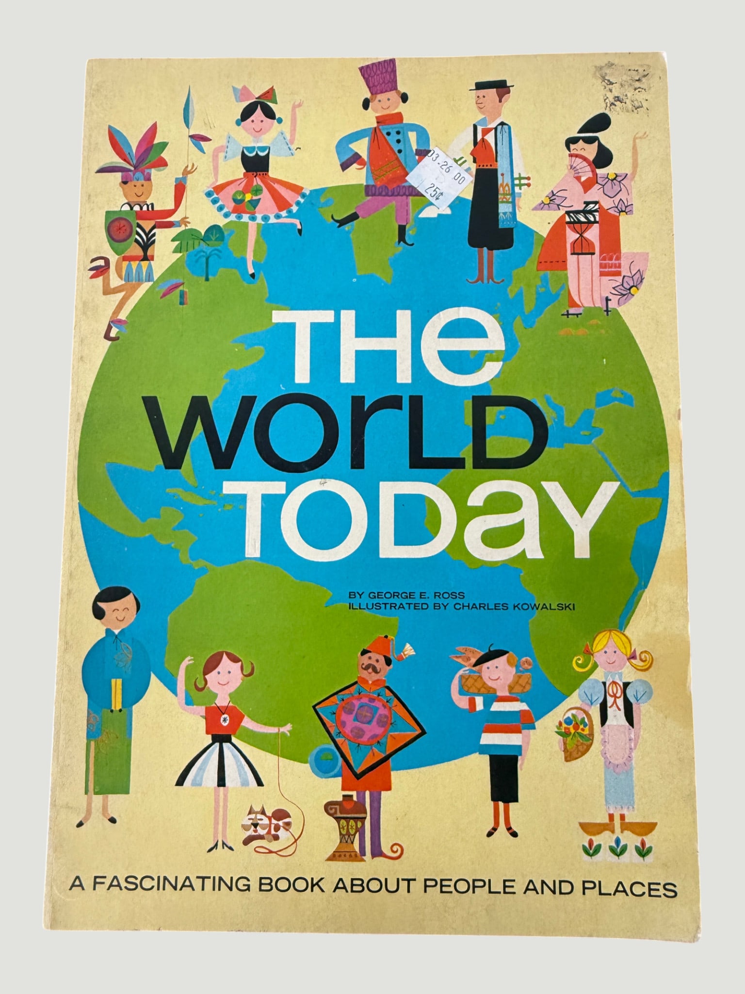 The World Today by George E. Ross, Illus. Charles Kowalski — Vintage Children's Book (1 of 3)