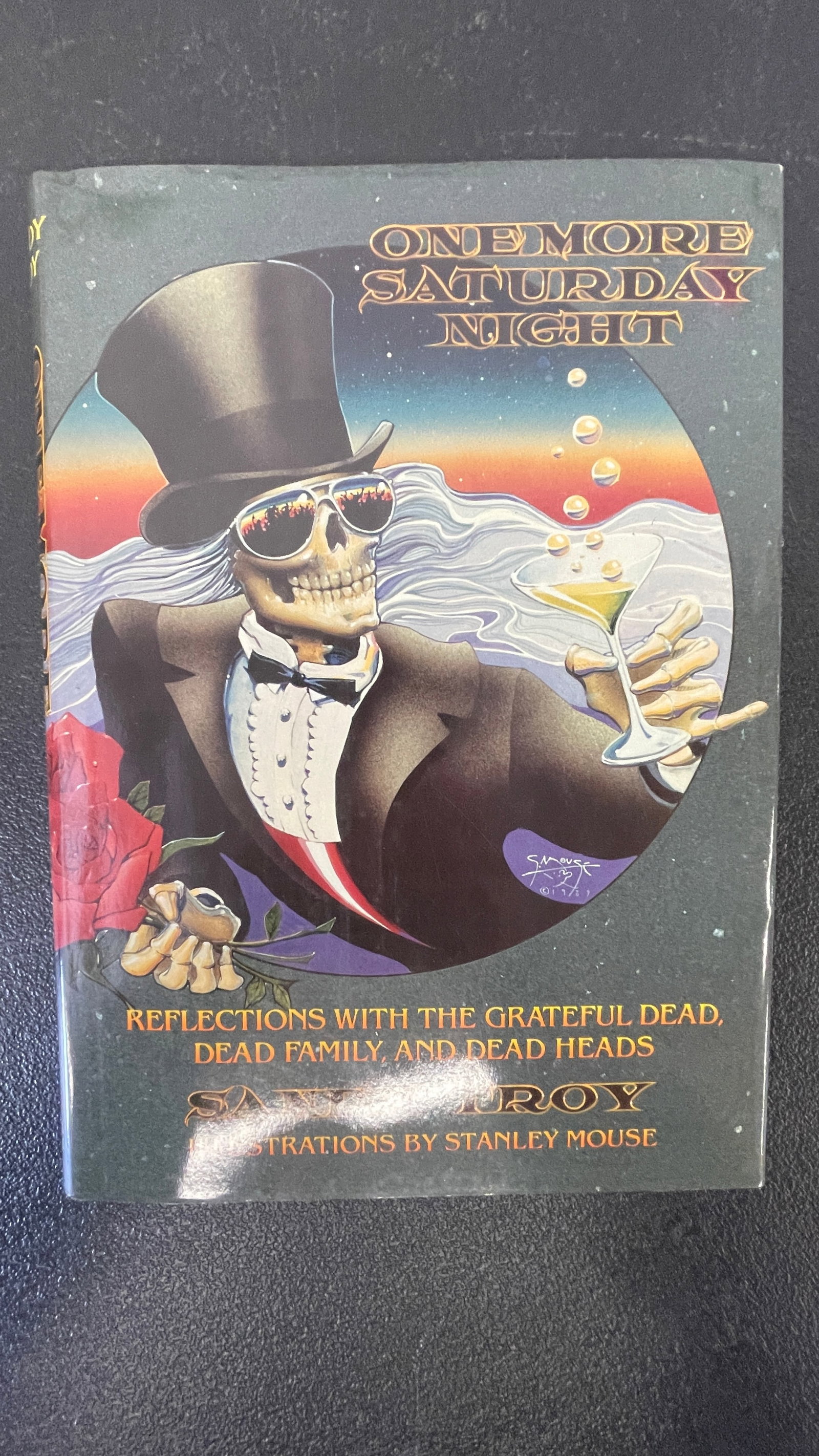 One More Saturday Night: Reflections with the Grateful Dead, Illus. Stanley Mouse (1 of 4)