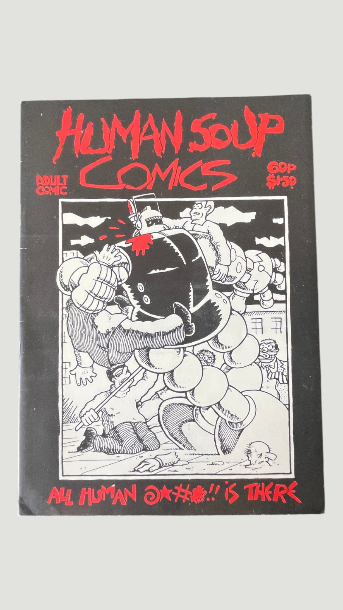 Human Soup Comics #1 Underground Adult Comic British Small Press 1980s: Human Soup Comics is a British underground adult comic published in the 1980s small press era, priced at 60p / $1.59, indicating a dual UK/US market release. The cover features bold red hand-lettered 