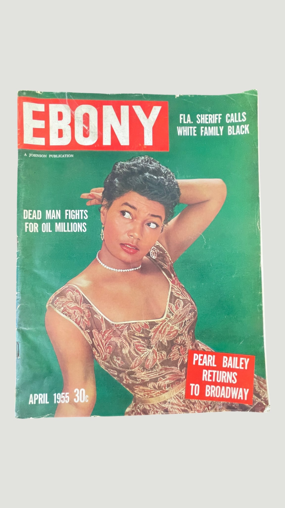Ebony Magazine April 1955 - Pearl Bailey Broadway Cover, Johnson Publication: A vintage issue of Ebony Magazine dated April 1955, published by Johnson Publishing Company and priced at 30 cents on the cover. This issue features a glamorous cover portrait of entertainer Pearl Bai