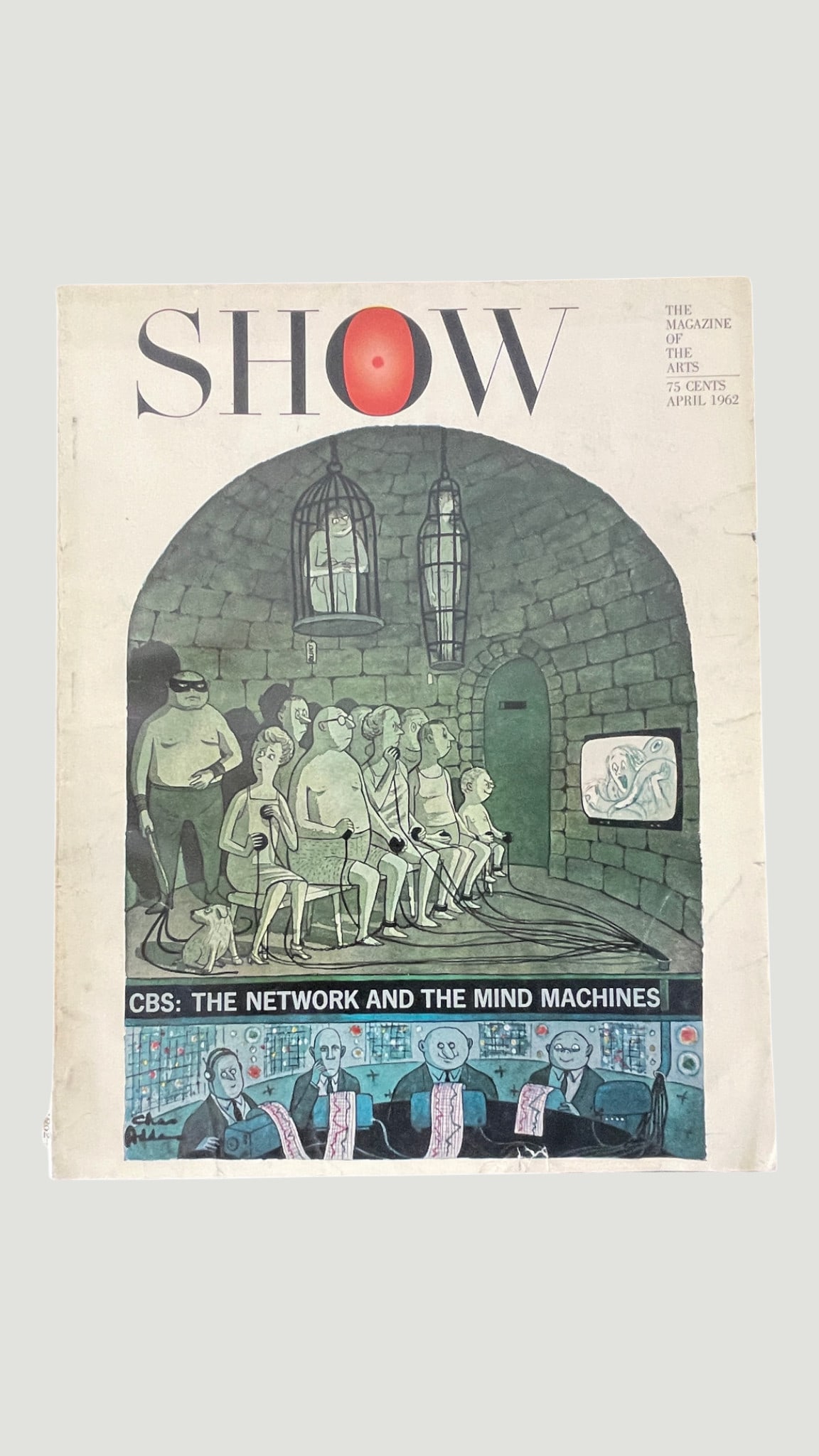 SHOW Magazine 'The Magazine of the Arts' April 1962 CBS Mind Machines Cover: A copy of SHOW: The Magazine of the Arts, April 1962 issue, priced at 75 cents on the cover. The striking illustrated cover features surrealist artwork depicting captive viewers wired to a television 