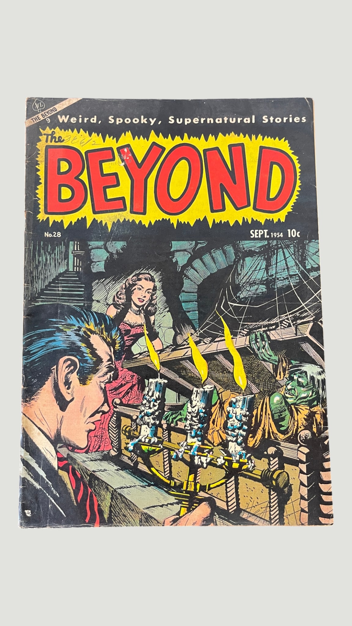 The Beyond #28 (Ace Comics, Sept. 1954) — Pre-Code Horror Comic: Issue #28 of 'The Beyond,' published by Ace Magazines in September 1954, priced at 10 cents. A pre-Code horror anthology comic featuring 'Weird, Spooky, Supernatural Stories,' this issue showcases a d