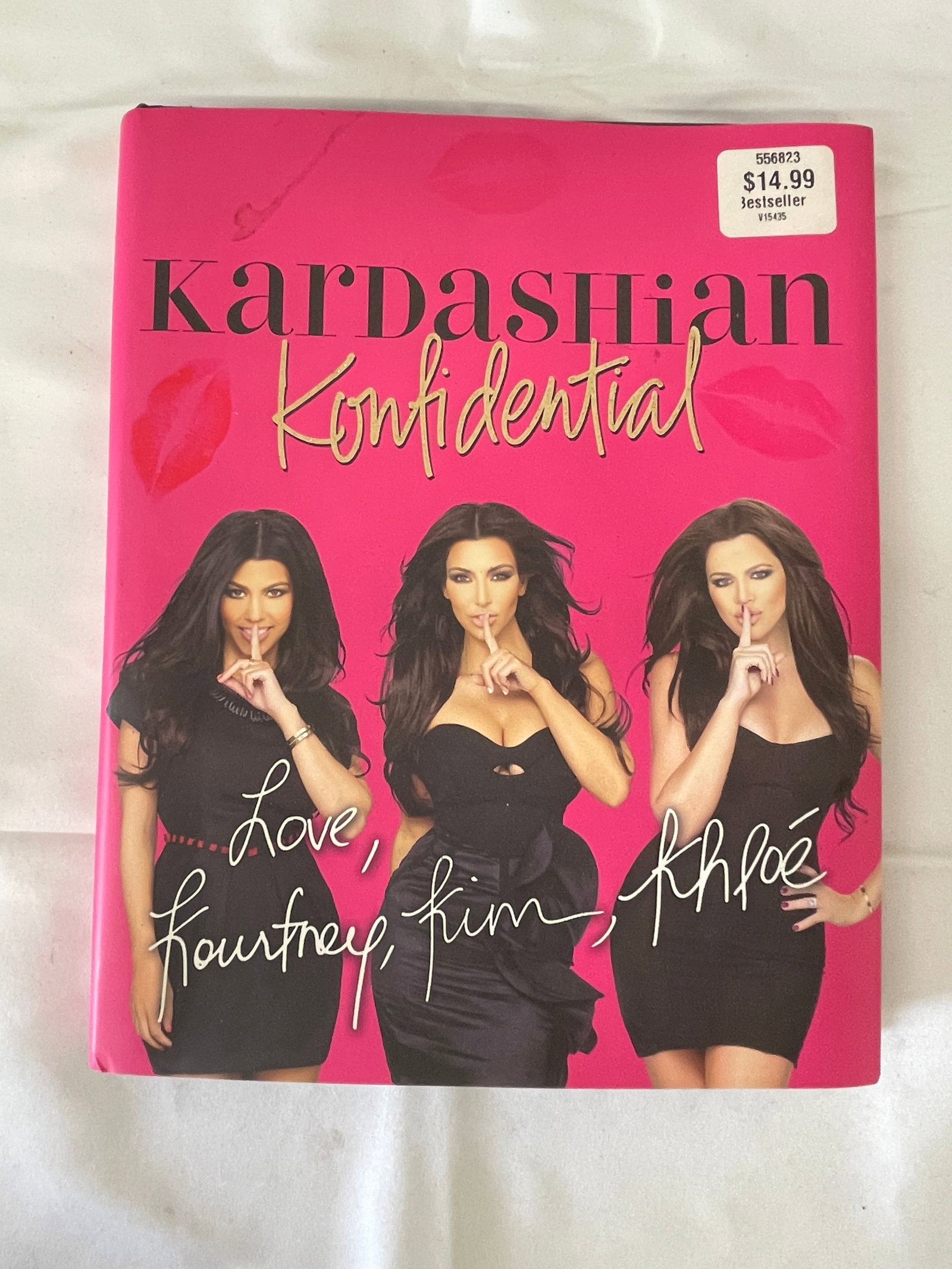 Kardashian Konfidential Hardcover Book - Kourtney, Kim & Khloé (2010) Signed (1 of 6)
