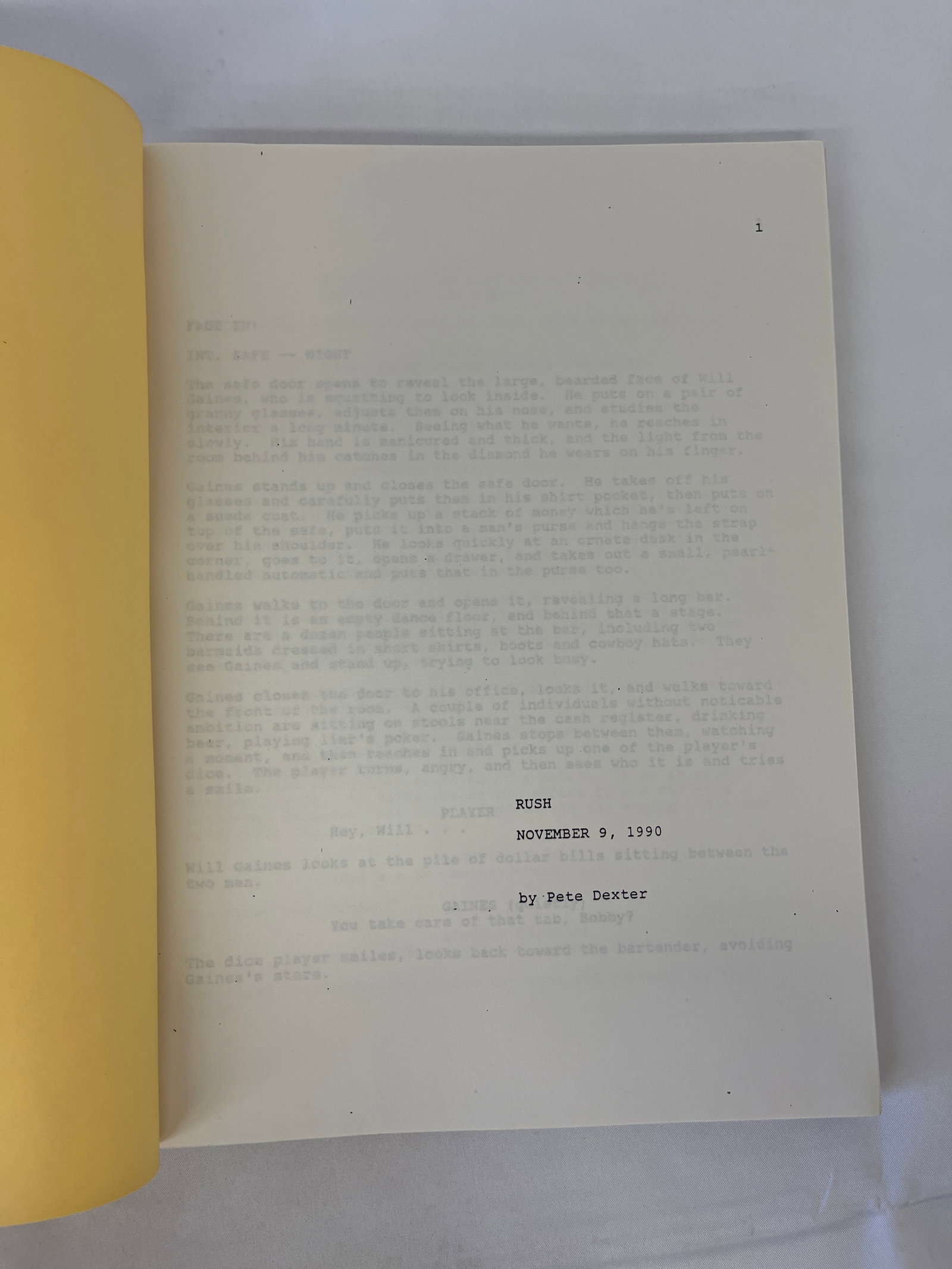 RUSH Original Screenplay Script by Pete Dexter, Dated November 9, 1990: RUSH Original Screenplay Script by Pete Dexter, Dated November 9, 1990
