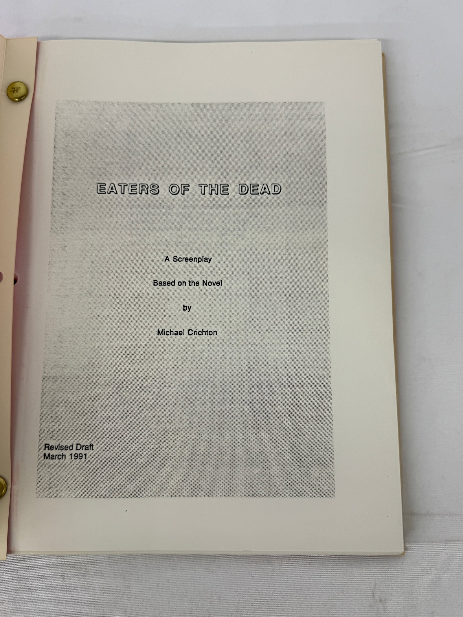 Eaters of the Dead Michael Crichton Original Screenplay Revised Draft March 1991 (1 of 4)