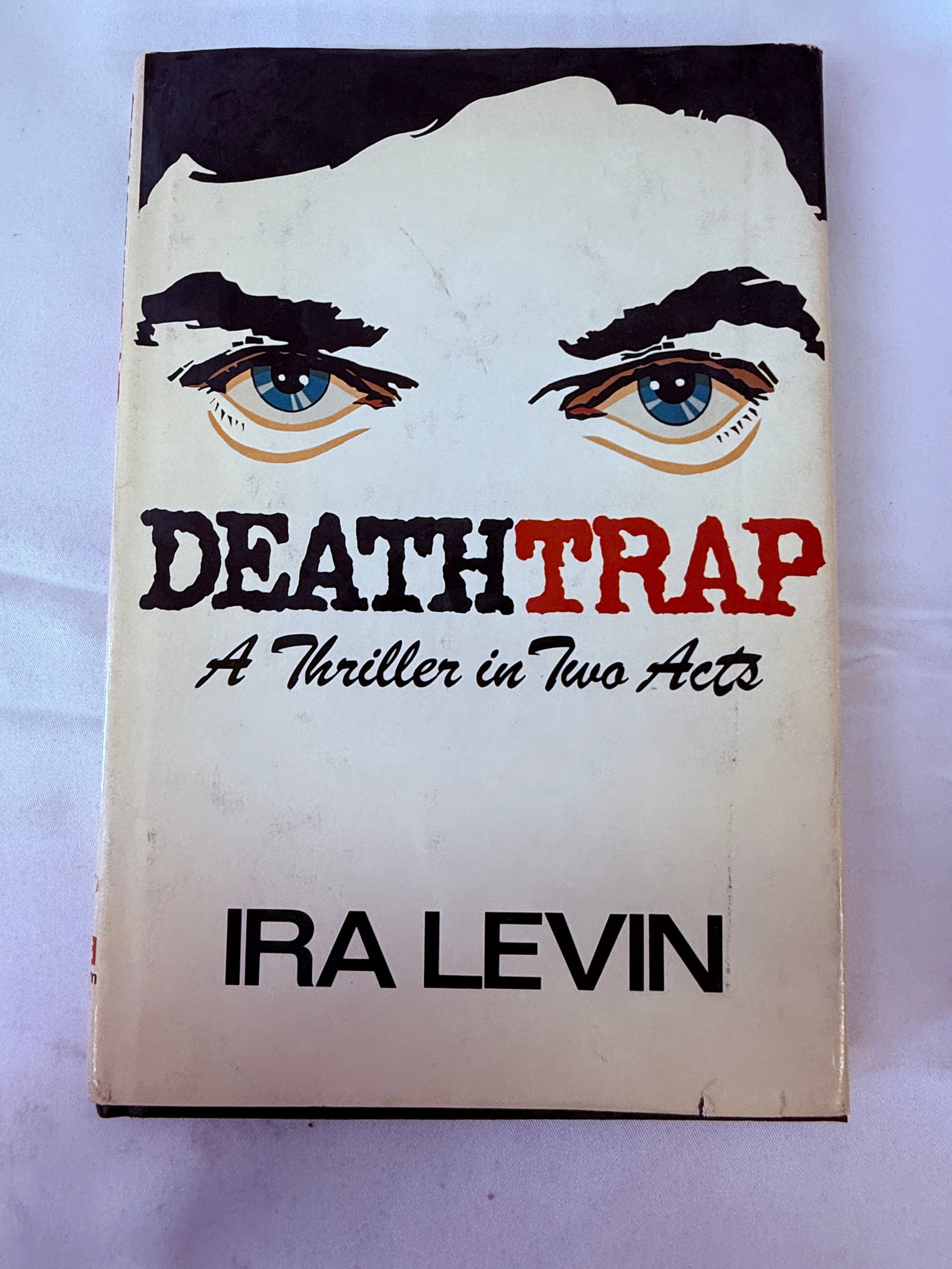 Deathtrap A Thriller in Two Acts by Ira Levin 1979 First Edition Hardcover (1 of 3)