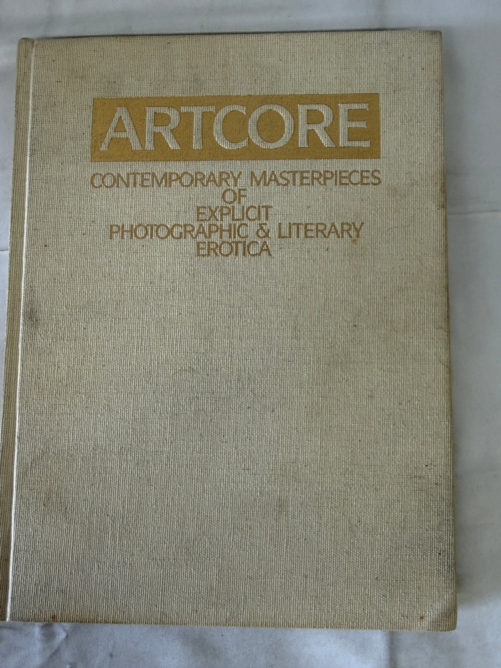 Artcore Vol. 1 Contemporary Masterpieces Explicit Photographic Literary Erotica 1987: Artcore Vol. 1 Contemporary Masterpieces Explicit Photographic Literary Erotica 1987