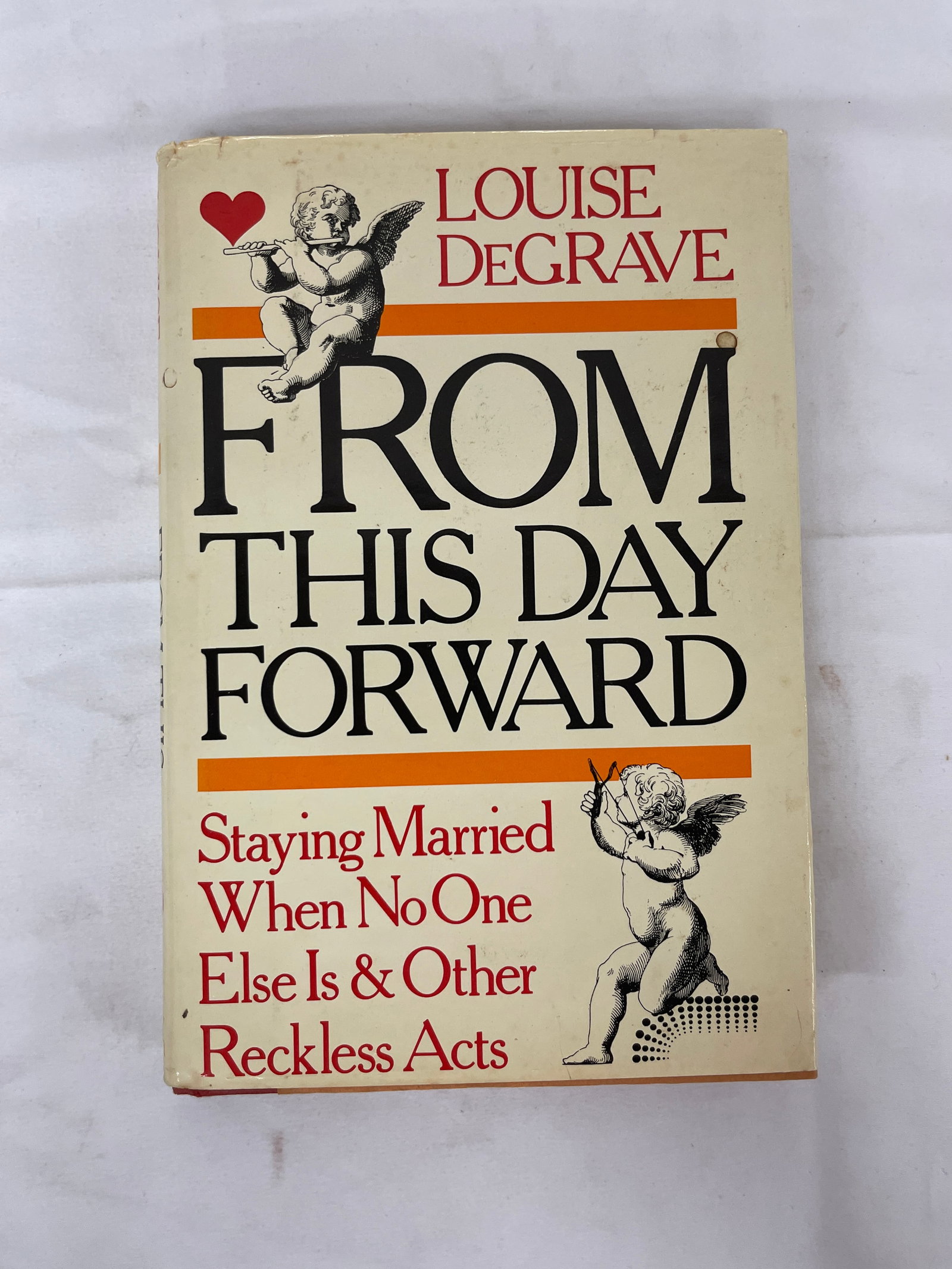 From This Day Forward by Louise DeGrave, Signed First Edition 1981 (1 of 4)