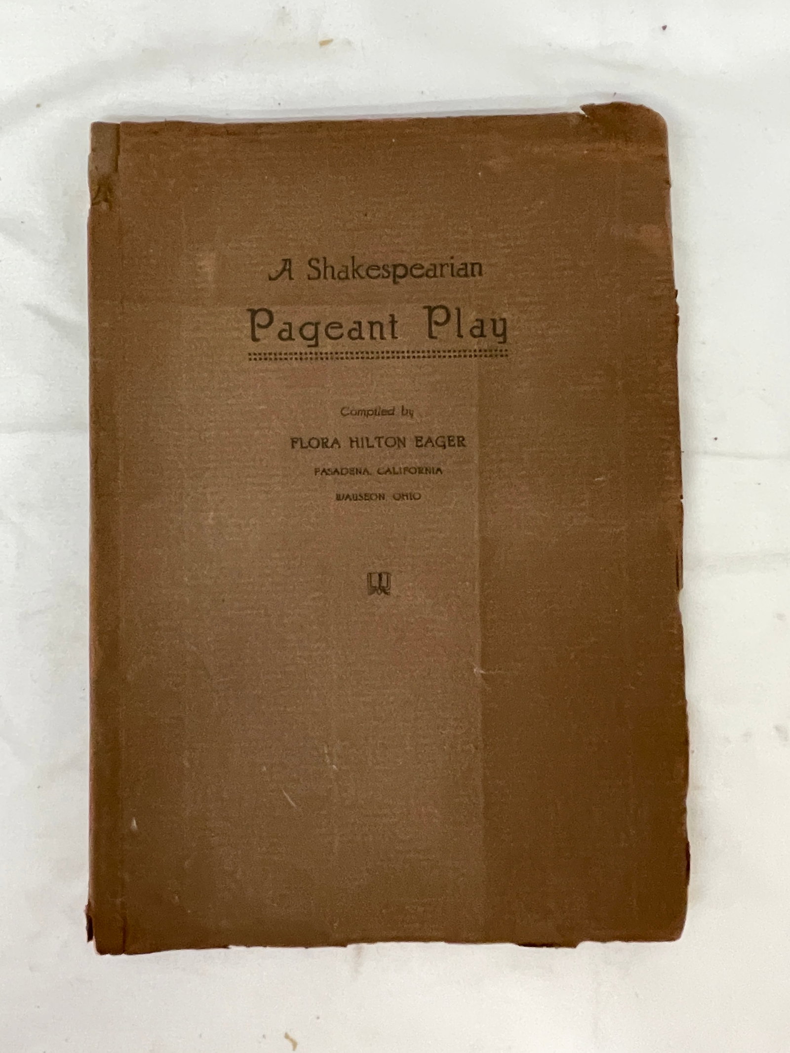 A Shakespearian Pageant Play, Flora Hilton Eager, 1928 First Ed, Signed (1 of 4)