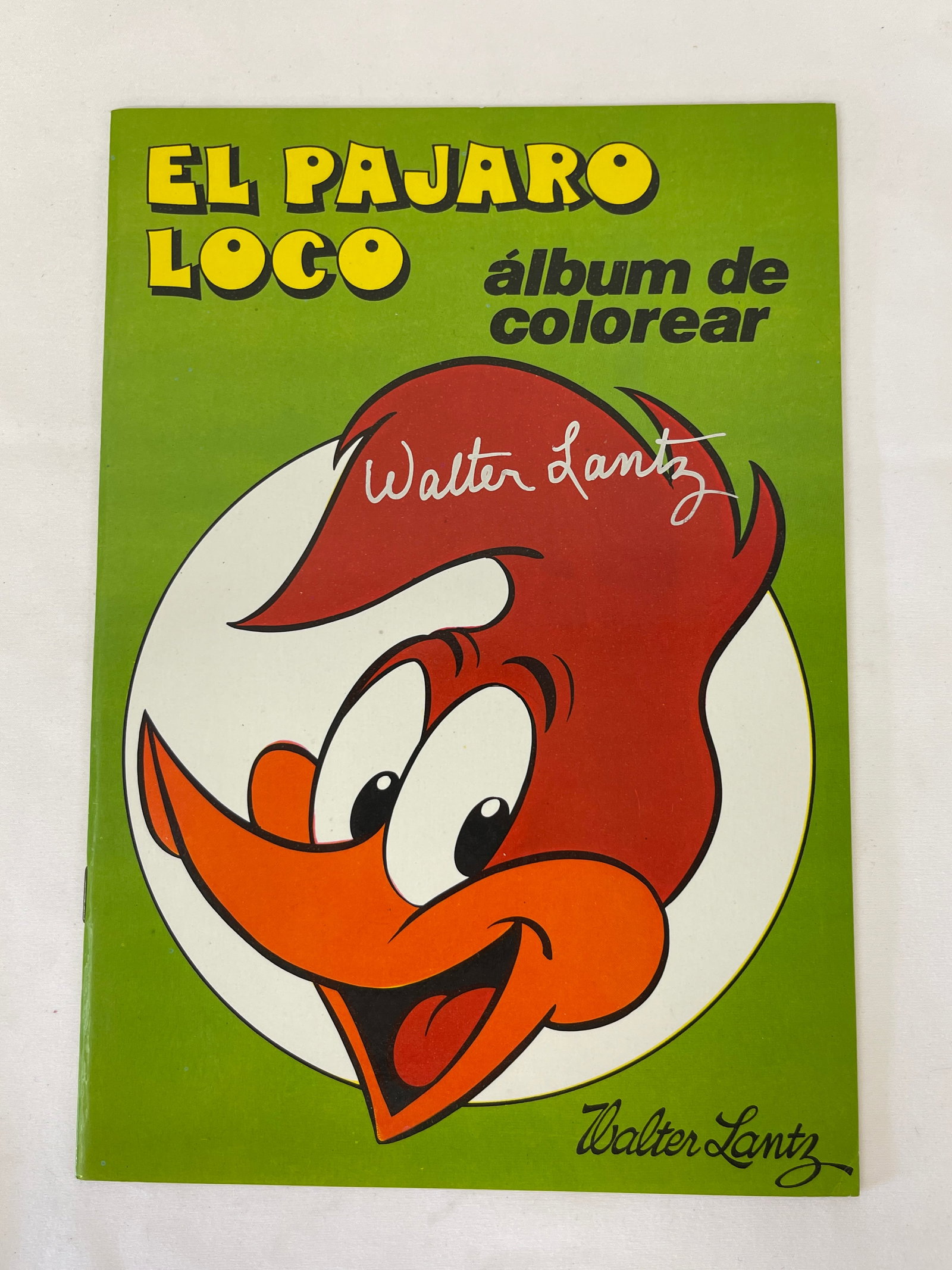 Woody Woodpecker El Pajaro Loco Walter Lantz Signed Coloring Book 1982 Spain (1 of 4)