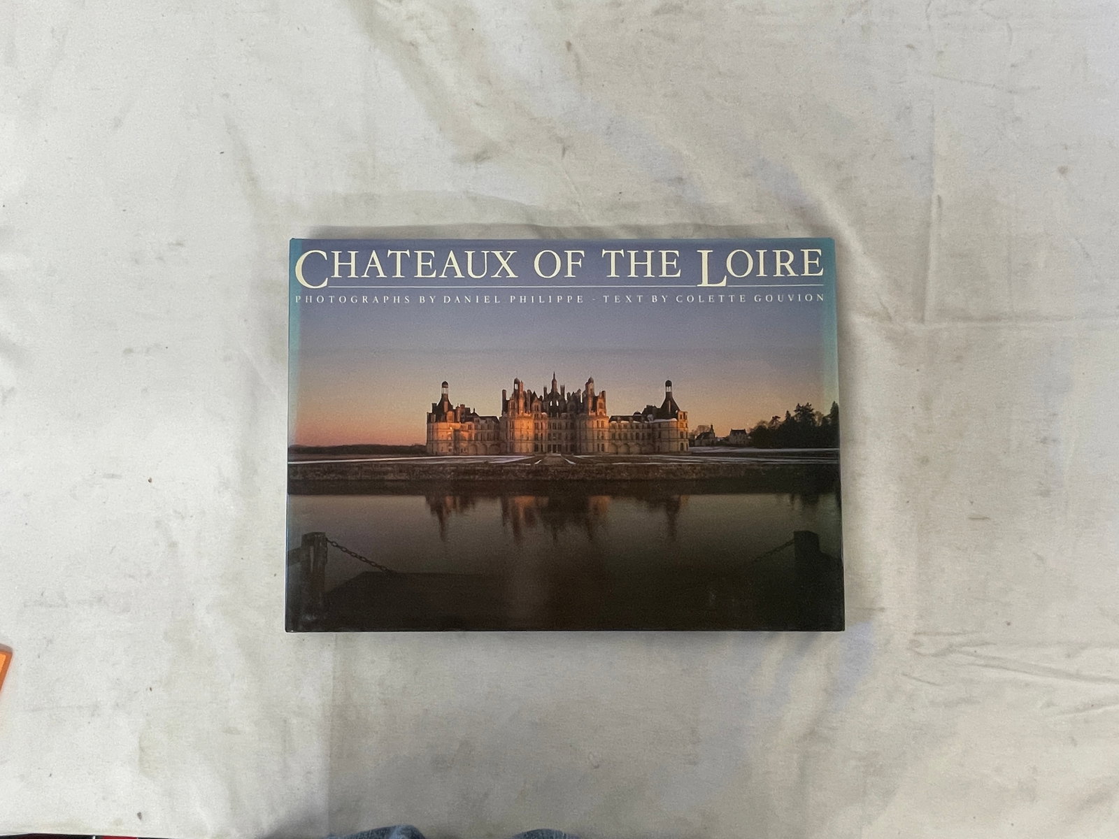 Chateaux of the Loire Valley Hardcover Book Philippe & Gouvion 1986 (1 of 4)