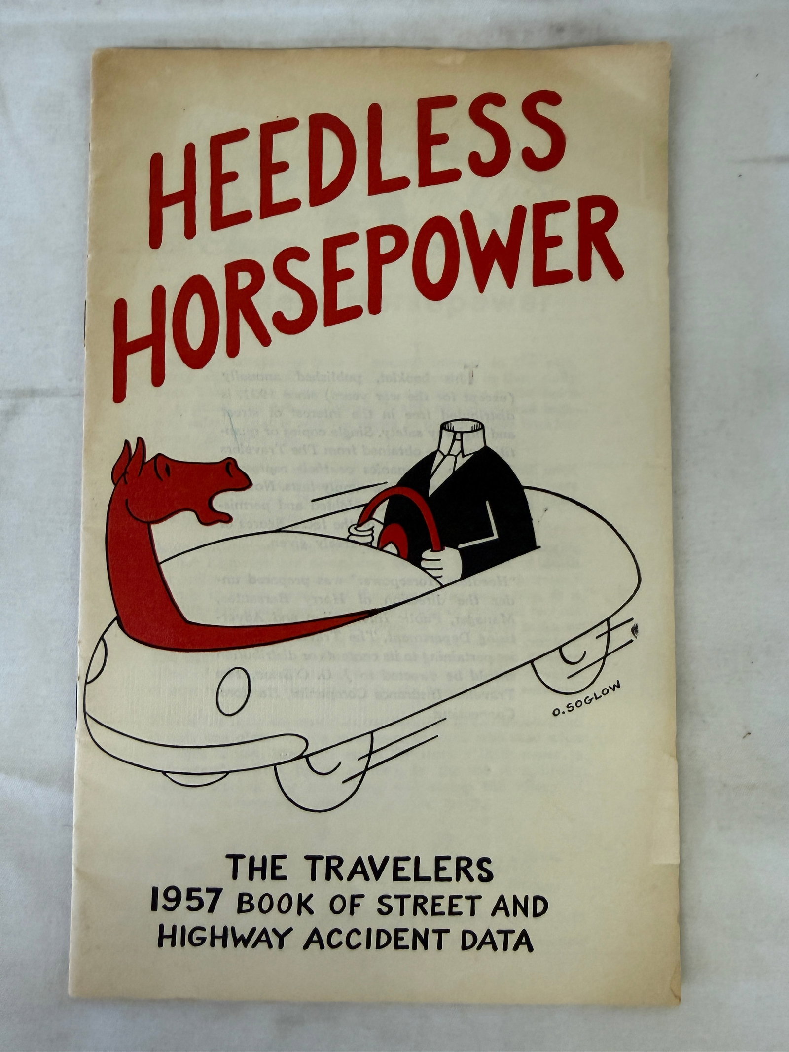 Heedless Horsepower Travelers Insurance 1957 Highway Accident Data Booklet: Heedless Horsepower Travelers Insurance 1957 Highway Accident Data Booklet