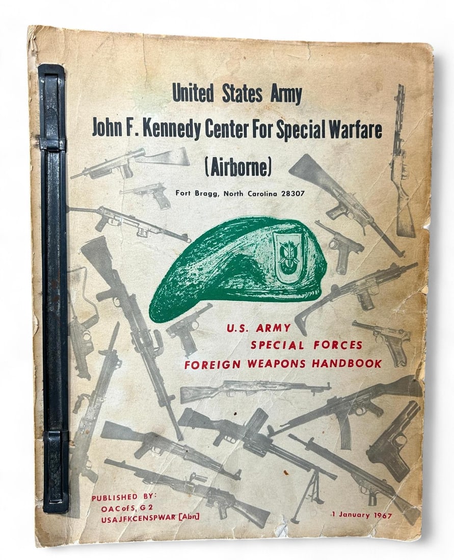 Vietnam War 1967 U.S. Army Special Forces Foreign Weapons Handbook: Vietnam War 1967 U.S. Army John F. Kennedy Center for Special Warfare (Airborne) Fort Bragg, North Carolina Special Forces Foreign Weapons handbook. Dated 1 January 1967. Manual consists of hundreds o