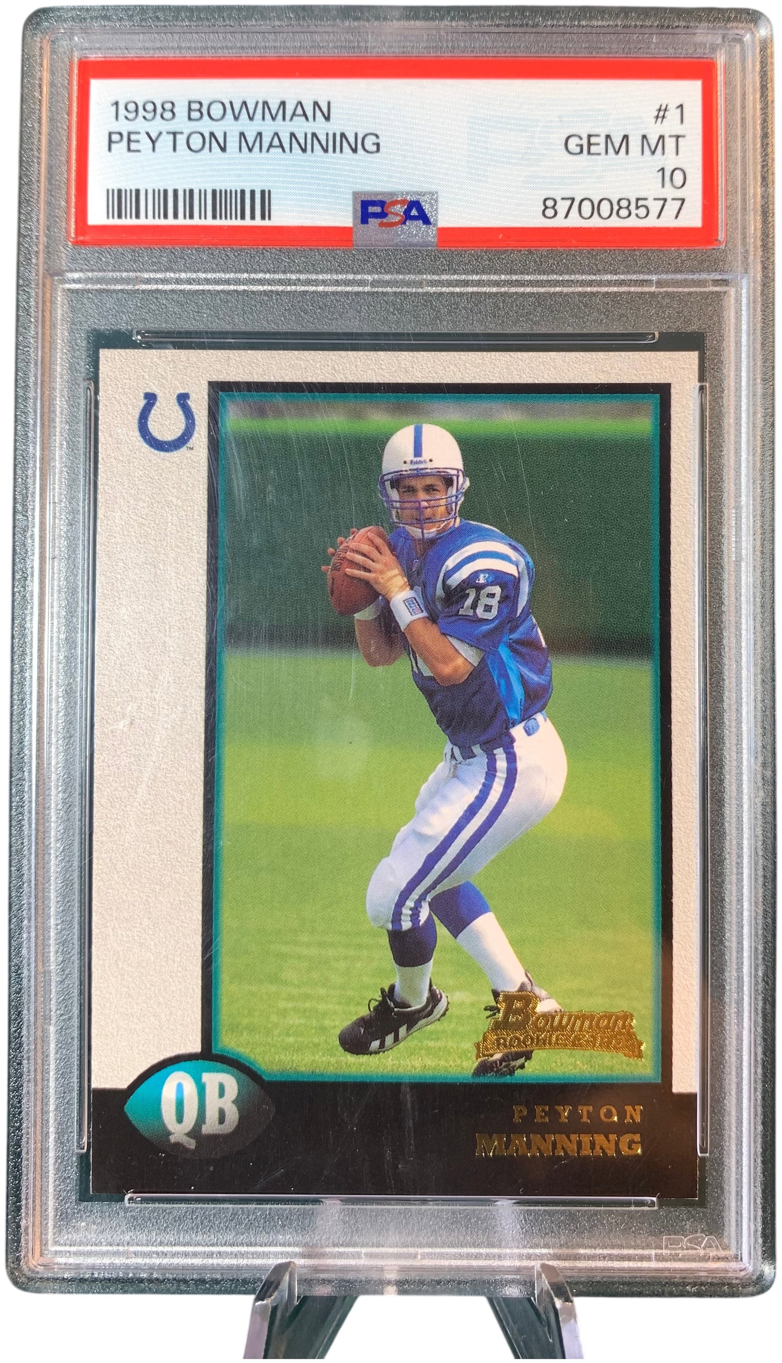1998 Bowman Peyton Manning #1 Rookie Card PSA GEM MT 10: This is a 1998 Bowman Peyton Manning rookie card, designated as card number 1 in the set. The front of the card features an action photograph of Manning in his Indianapolis Colts home uniform. The car