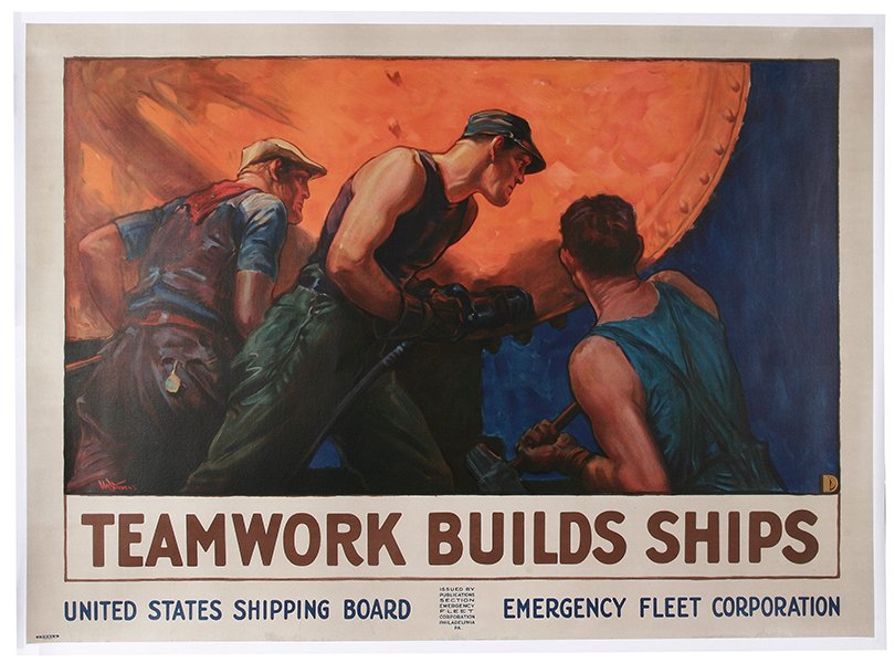 WW I Poster, Teamwork Builds Ships (1 of 1)