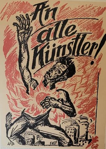 AN ALLE KUNSTLER POSTER: An Alle Kunstler War-Revolution-Weimar Exhibition, 1983, color lithograph poster, approximate size 36" x 23".