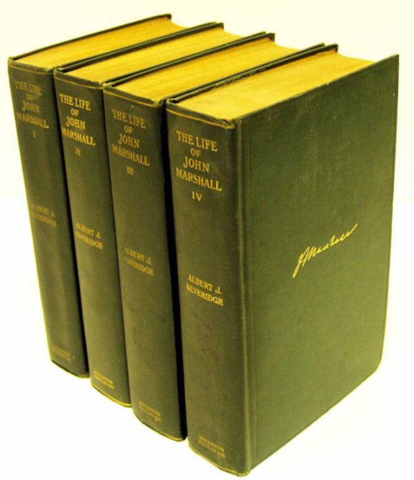 ANTIQUE BOOKS THE LIFE OF JOHN MARSHALL 1916: (4 Vols) Collection of books: "The Life of John Marshall", vols I-IV, by Albert J. Beveridge, Houghton Mifflin Company, The Riverside Press Cambridge, Boston & New York, 1916, discoloration to pages c