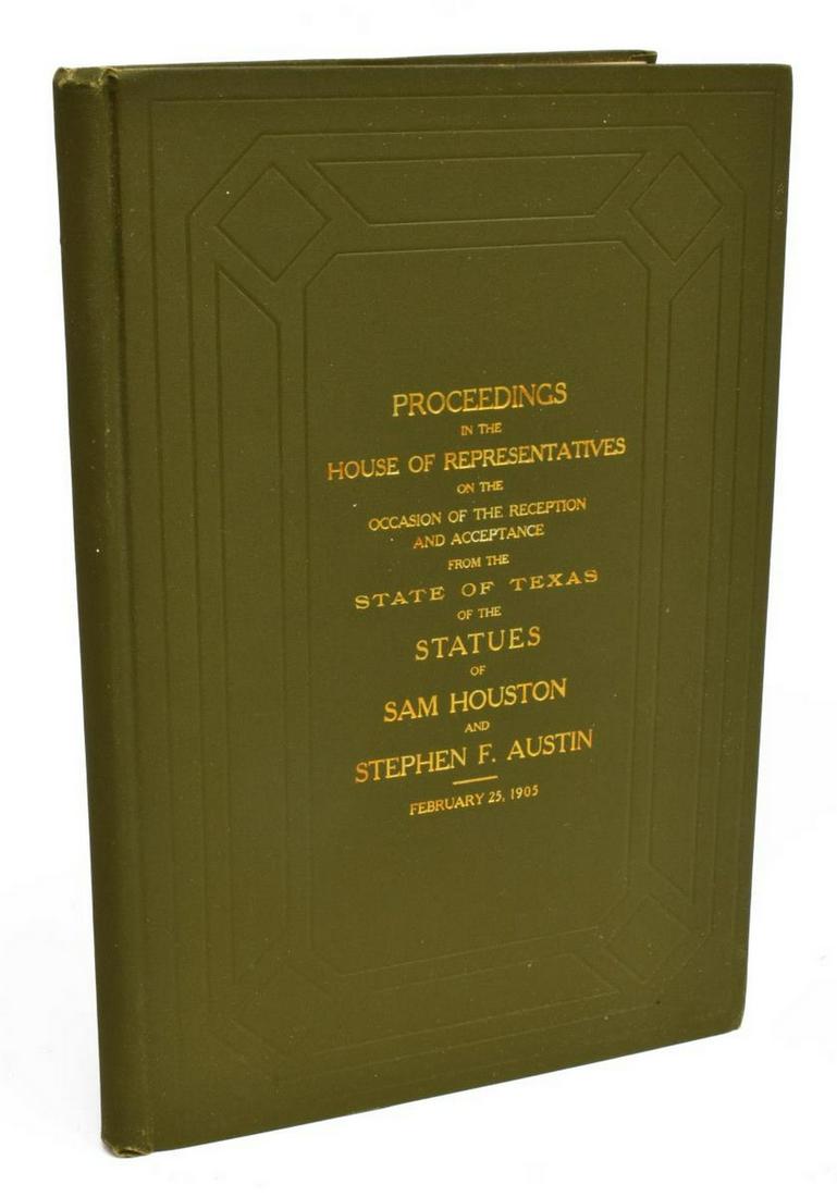 LBJ 1938 SIGNED ELISABET NEY 1905 STATUARY HALL BK: Book: "Proceedings in the House of Representatives on the Occasion of the Reception and Acceptance from the State of Texas of the Statues of Sam Houston and Stephen F. Austin, February 25, 1905," for 