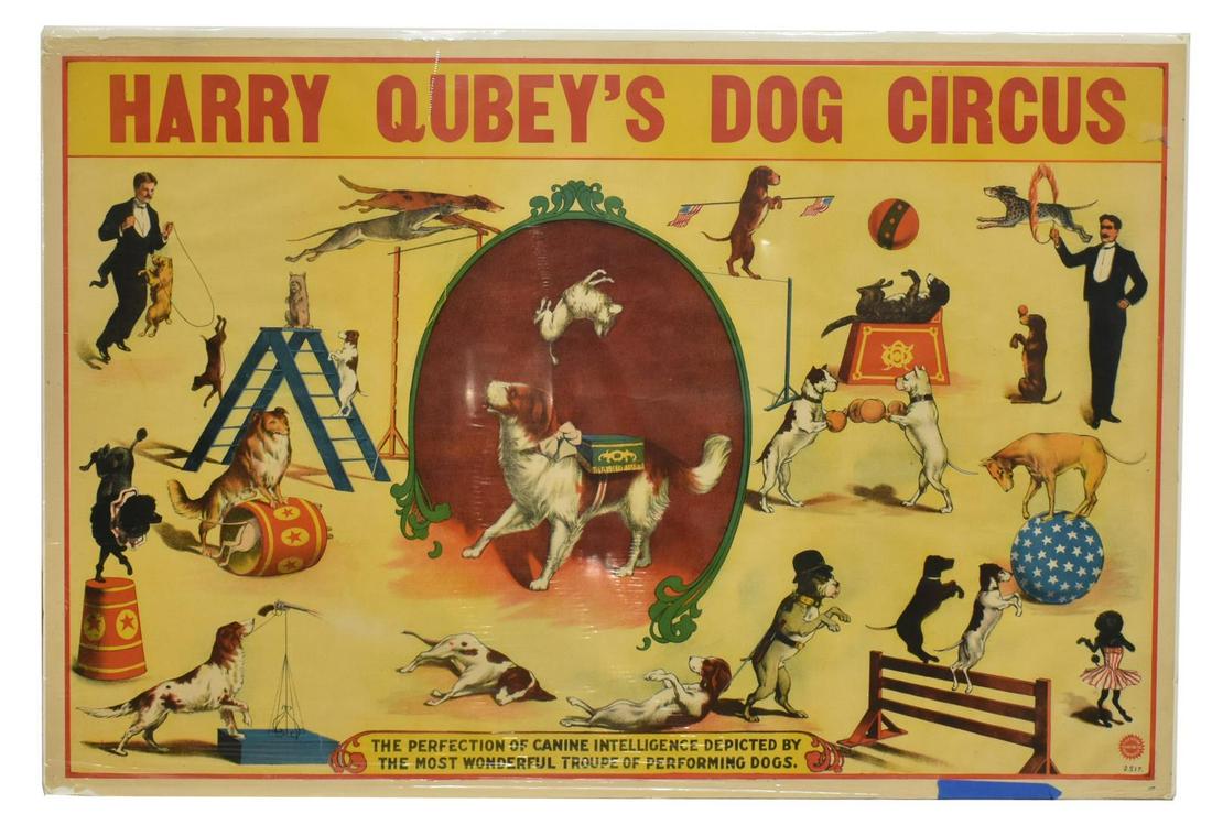 HARRY QUBEY'S DOG CIRCUS POSTER, EARLY 20TH C.: Unframed poster, "Harry Qubey's Dog Circus: The Perfection of Canine Intelligence Depicted by The Most Wonderful Troupe of Performing Dogs," colorful depictions, marked at lower right with red seal of