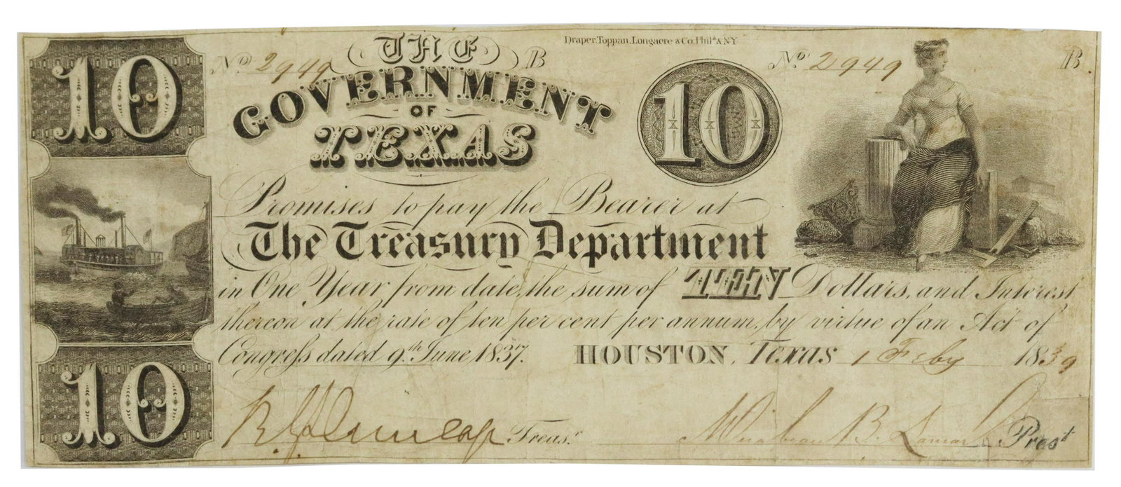 GOVERNMENT OF TEXAS $10.00 TREASURY NOTE, 1839: Government of Texas $10.00 Treasury note, dated 1 February 1839, signed Mirabeau B. Lamar, President, and R.G. Dunlap, Treasurer, steamboat and seated lady vignettes, not endorsed on verso *Note 1: Mi