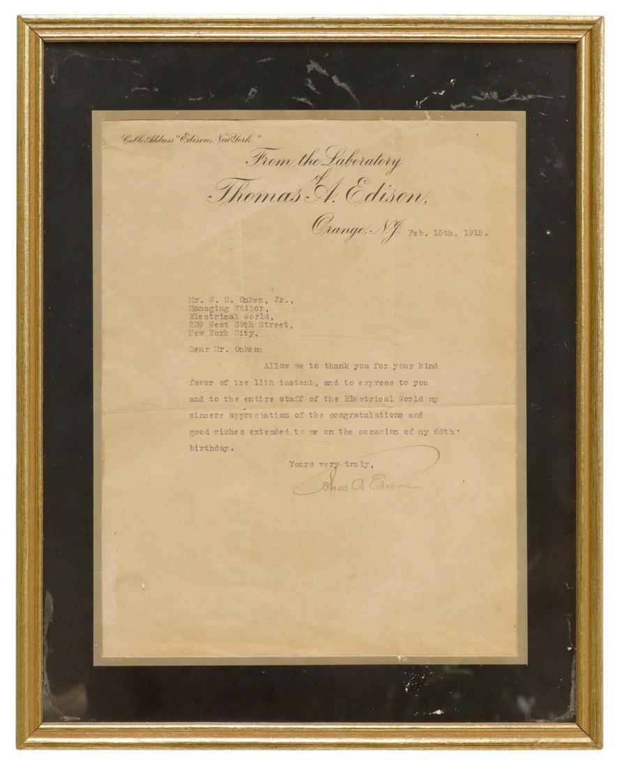 AUTOGRAPHED 1915 THOMAS A. EDISON SIGNED LETTER: Framed typed letter signed Thomas A. Edison, dated February 15, 1915 on "From the Laboratory of Thomas A. Edison, Orange N.J. stationery addressed to: Mr. W.H. Onken, Jr., Managing Editor, Electrical 