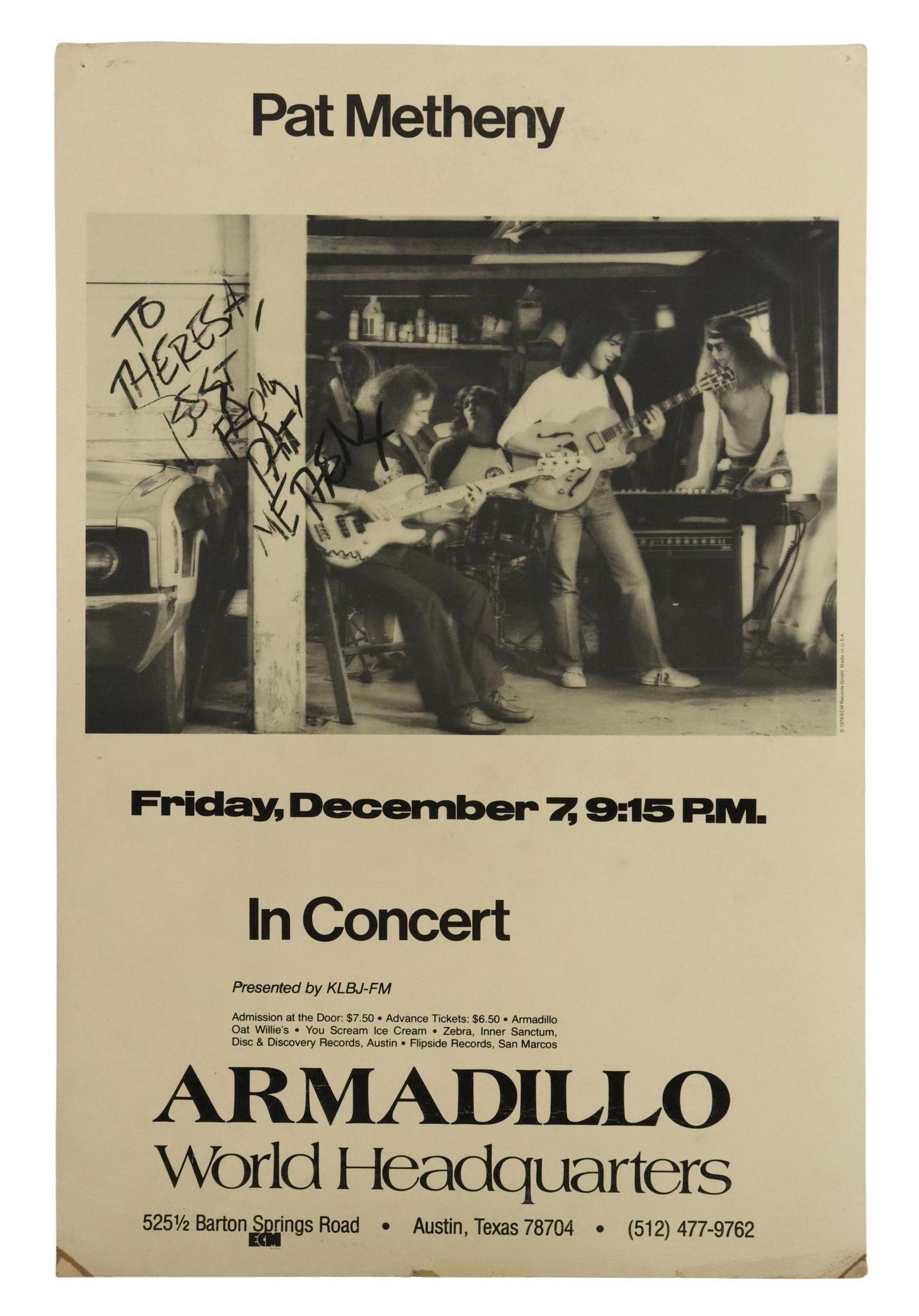 ARMADILLO WORLD HQ PAT METHENY SIGNED POSTER: Armadillo World Headquarters Pat Metheny concert poster, signed and inscribed by Pat Metheny, Friday December 7th, 1979, staple holes to corners, some creasing and tears at edges, typical toning, spot
