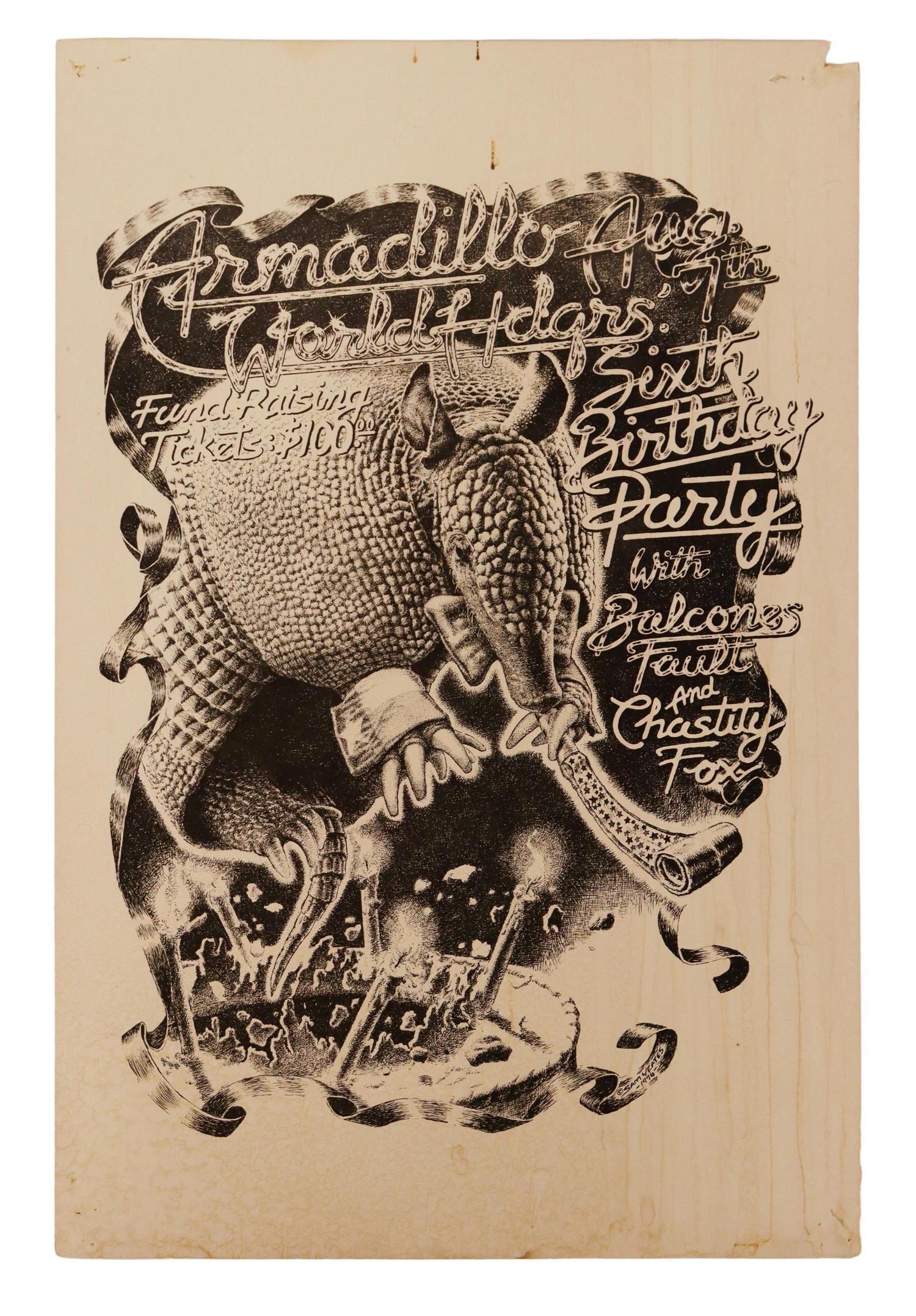 ARMADILLO WORLD HQ SIXTH BIRTHDAY CONCERT POSTER: Armadillo World Headquarters sixth birthday party poster, with Balcones Fault and Chastity Fox, Sam Yeates (American, b.1951), August 7th, 1976, staple holes and creasing to corners, some loss at edge