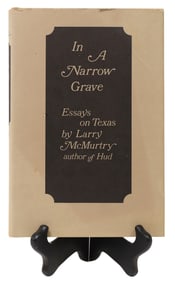 BOOK: 'IN A NARROW GRAVE: ESSAYS ON TEXAS' SIGNED LARRY McMURTRY
