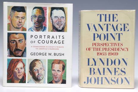 (2) U.S. PRESIDENT BOOKS, LYNDON B. JOHNSON & SIGNED GEORGE W. BUSH: (lot of 2) Books, each authored by a United States president, including: (1) "Portraits of Courage: A Commander in Chief's Tribute to America's Warriors," by George W. Bush, 43r