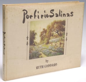 AUTHOR-SIGNED TEXAS ART BOOK: 'PORFIRIO SALINAS' BY RUTH GODDARD