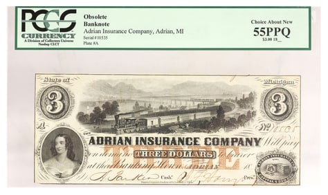 OBSOLETE CURRENCY, ADRIAN INSURANCE $3 PCGS 55PPQ CHOICE ABOUT NEW