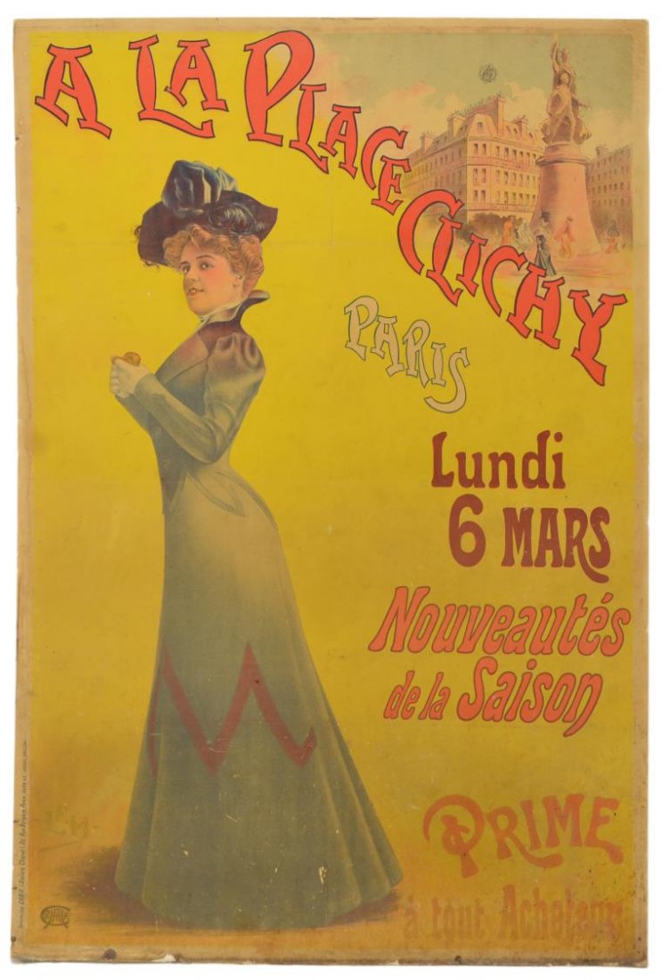 LARGE 19TH C. FRENCH A LA PLACE CLICHY POSTER: Large unframed French A La Place Clichy advertisement poster, 19th c., reading "Lundi 6 Mars, Nouveates de la Saison prime a tonte Achetenr", marked lower left LEM, printed by Chaix (Ateliers Cheret),