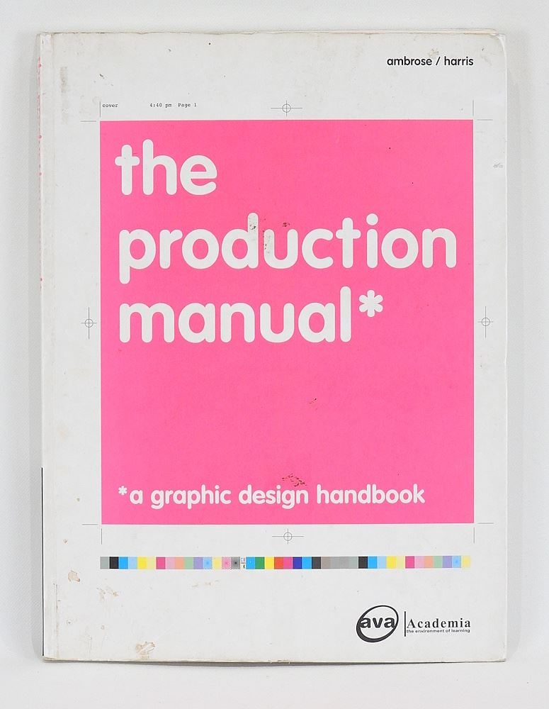 Book: "The Production Manual"/ Ambrose: Harris/AVA Publishing/2008. (1 of 3)