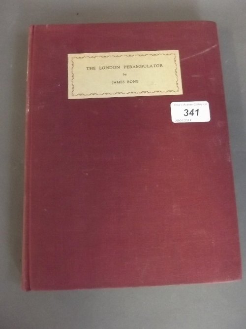 One volume 'The London Perambulator' by James Bone,: One volume 'The London Perambulator' by James Bone, illustrations by Muirhead Bone, published by Jonathan Cape Ltd, London