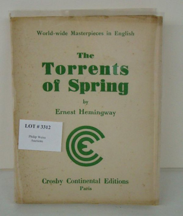 HEMINGWAY. THE TORRENTS OF SPRING.