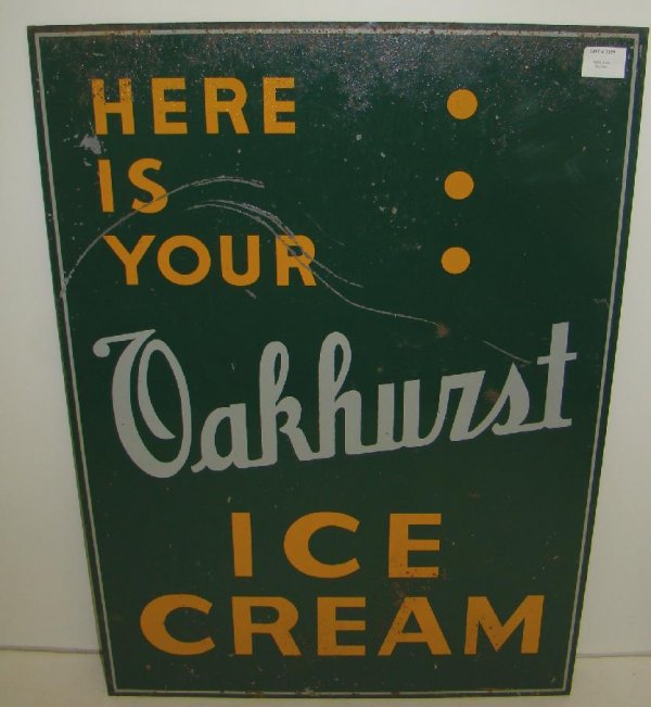 TWO-SIDED OAKHURST ICE CREAM TIN LITHO SIGN: 20" X 28', TWO-SIDED "HERE IS YOUR OAKHURST ICE CREAM" TIN LITHO ADVERTISIING SIGN. SIGN HAS SOME WEAR, SCRATCHES, SCUFFS, RUST SPOTS, PAINT FLAKING.
