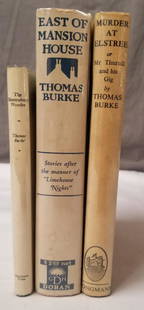 Thomas Burke. Lot of Three in Dust Jackets.: Includes The Bloomsbury Wonder. London 1929. 1st DJ, East of the Mansion House. NY 1926 1st DJ and Murder at Elstree. London 1936 1st DJ. From the Otto Penzler Collection.