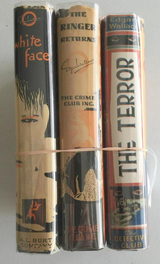 Edgar Wallace Lot of (3) Volumes.: Includes White Face. NY 1931 A.L. Burt. DJ, The Ringer Returns. NY 1931 Crime Club. DJ. Pencil Marks opposite title page. & The Terror. London 1930 with Facsimile DJ. Scarce Book. From the George Cloo