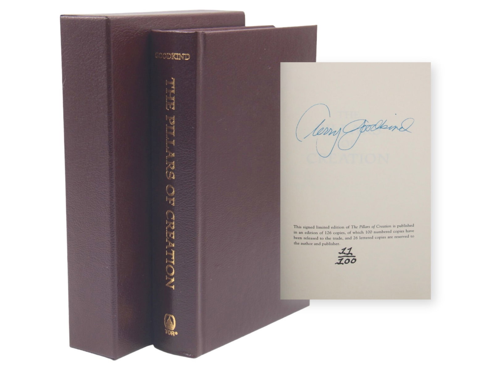 Terry Goodkind. Pillars of Creation Limited Ed.: Limited edition of 100 of The Pillars of Creation by Terry Goodkind. Numbered 11/100 the book is also signed by the author. Comes in matching slipcase.