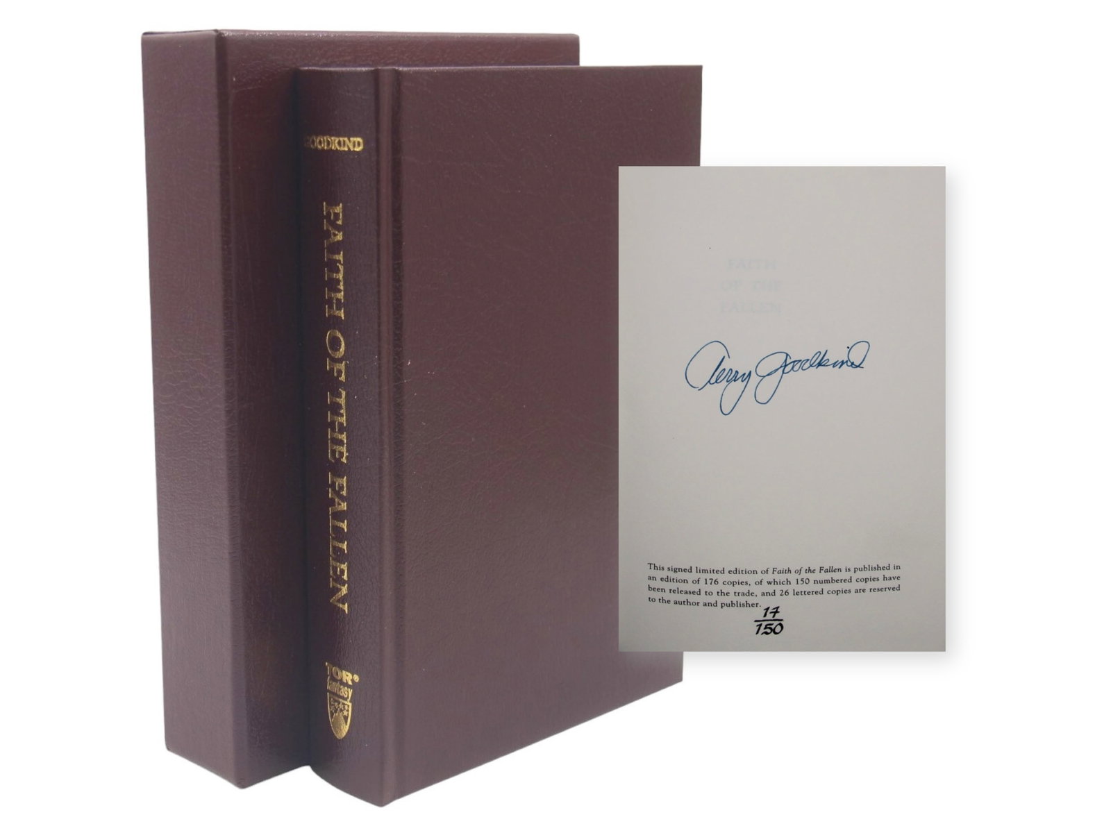 Terry Goodkind. Faith of the Fallen Limited Ed.: Limited edition of 150 of The Pillars of Creation by Terry Goodkind. Numbered 17/150 the book is also signed by the author. Comes in matching slipcase.