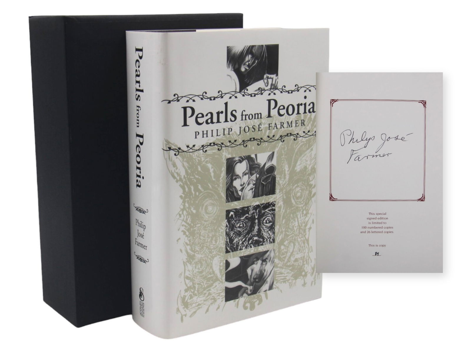 Philip J. Farmer. Pearls from Peoria Limited: Deluxe Hardcover Limited Edition of 100. Signed copy 84 of 100 numbered copies. Bound in leather and comes in black slipcase.