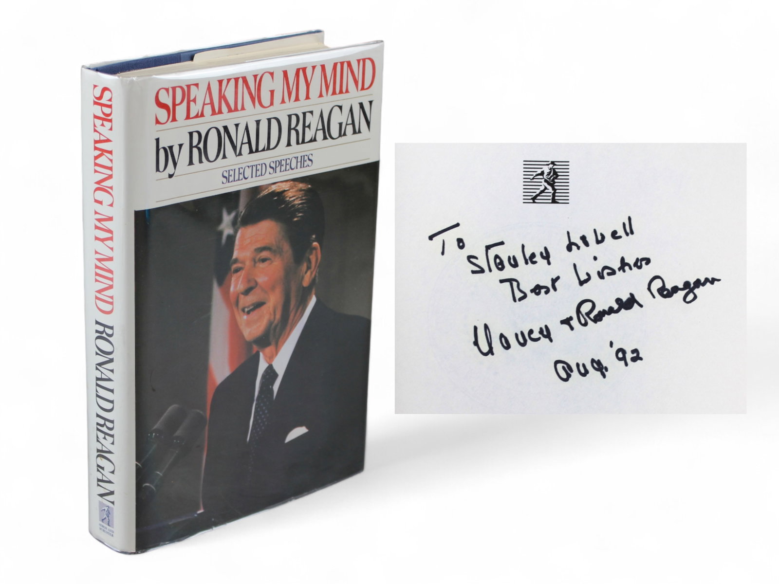 Ronald Reagan Speaking My Mind Signed Book: Speaking My Mind - Selected speeches signed and inscribed by Nancy Reagan and Signed by President Ronald Reagan. Dated Aug. '92.