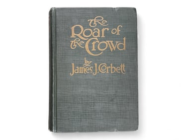 James J. Corbett  Signed The Roar of the Crowd