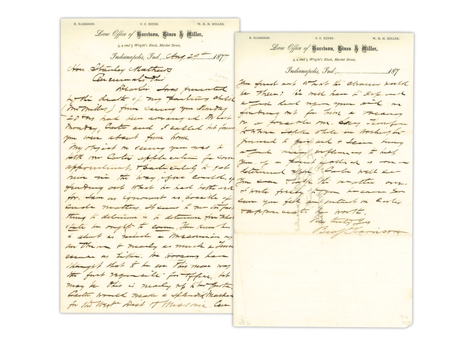 Benjamin Harrison ALS - Indianapolis, 1877: Autograph letter signed by Benjamin Harrison, dated August 29, 1877, written on Law Office of Harrison, Hines & Miller stationery. Two-page letter addressed to Hon. Stanley Matthews discussing a