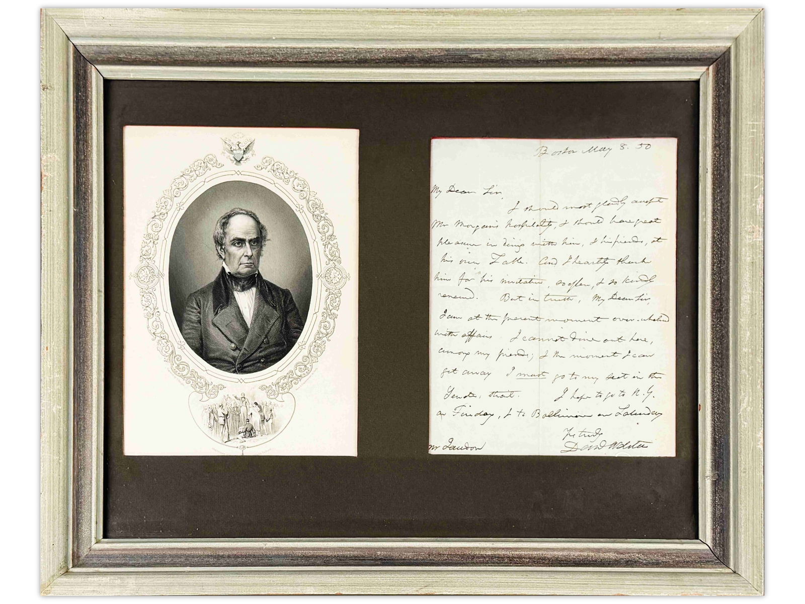 Daniel Webster ALS, 1850: Autograph letter signed by Daniel Webster dated May 8, 1850, written in Boston. Letter discusses personal obligations and travel limitations. Sight size measures 6.5 x 8 inches; framed size 18.5 x