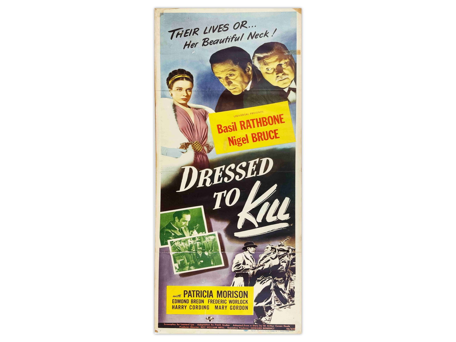 Basil Rathbone, 1946 Dressed to Kill Insert Poster: (Universal, 1946) Starring Basil Rathbone, Nigel Bruce, and Patricia Morison. Directed by Roy William Neill. Basil Rathbone stars for the last time as Sir Arthur Conan Doyle's famous detective,